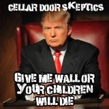 #181: Give Me Wall or Your Children Will Die