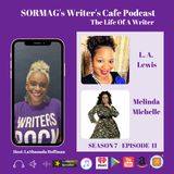 SORMAG's Writers Cafe Season SWC 07 Episode 11 - L.A. Lewis and Melinda Michelle