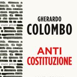 Gherardo Colombo "Anticostituzione"