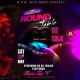 Round Table Tit Talk