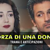 La Forza Di Una Donna Anticipazioni: Kismet Cosa Nasconde L'Avvocata Di Arif!