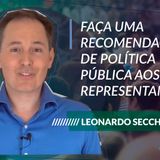 #91 - Políticas públicas com Leonardo Secchi: faça uma recomendação aos seus representantes!