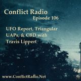 Episode 106  UFO Report, Triangular UAPs & CBD with Travis Lippert