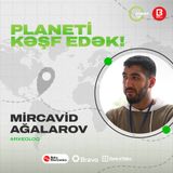 "Türkiyə arxeoloqlar üçün çənnətdir" Baku Elektro Səhər Şousu