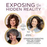 Leadership, Parenting and the Stories Women Carry with Shayna Bergman