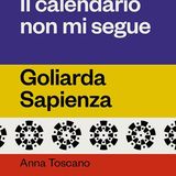 Anna Toscano "Il calendario non mi segue" Goliarda Sapienza