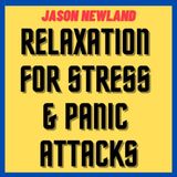 #99 Relaxation Hypnosis for Stress, Anxiety & Panic Attacks - #BeKind - (Jason Newland) (18th February 2020)