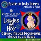 Laudes del dia de hoy ✟ DOMINGO 20 DE JULIO 2025 ✟ Camino Neocatecumenal ✟ Liturgia de las Horas.