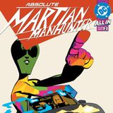 Absolute Martian Manhunter #2 Review
