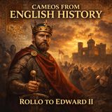 Cameos from English History (Audiobook) | Rollo to Edward II | Medieval England Explained | Charlotte M. Yonge Part 3
