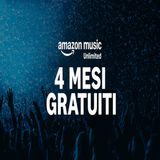Amazon Music Unlimited- 4 mesi gratis per i clienti Prime