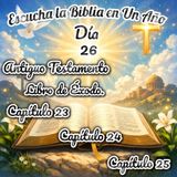 Escucha la Biblia en un año - Día 26