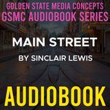 GSMC Audiobook Series: Main Street Episode 34: Chapters 2 and 3