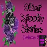 Other Spooky Stories | Volume 2 | Podcast E317