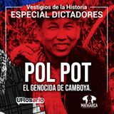 Historia de los dictadores: Pol Pot el genocida de Camboya