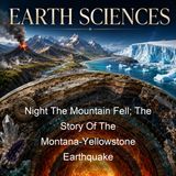Night The Mountain Fell The Story Of The Montana-Yellowstone Earthquake - Edmund Christopherson