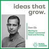 Dan Eb – Moving to citizen-connected food and farming.