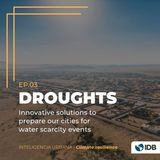 Droughts: innovative solutions to prepare our cities for water scarcity events