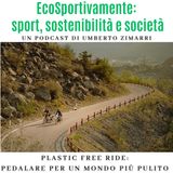 Plastic Free Ride -  Pedalare per un mondo piu pulito