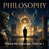 Marius the Epicurean Volume 1 - Walter Pater