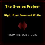 The BGB Studio Presents: The Stories Project | Night One: Bernard White