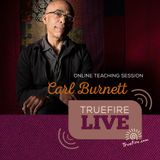 Carl Burnett - Groove Guitar Lessons, Q&A, and Performances
