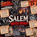 Episode 13,  The Salem Witch Trials: Witches, Lies & Accusations