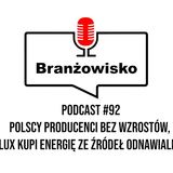 Branżowisko #92 - Polscy producenci bez wzrostów. Velux kupi energię ze źródeł odnawialnych