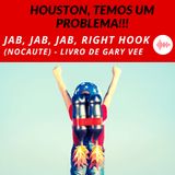 7 - Jab, Jab, Jab, Right Hook (Nocaute) de GaryVee - Insights do Livro