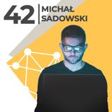 Michał Sadowski - odcinek 42
