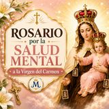 SANTO ROSARIO | Por la Salud Mental A LA VIRGEN DEL CARMEN❤️ Bajo Tu Amparo Nos Acogemos🙏