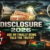 Disclosure 2026_ Are We Finally Being Told the Truth_