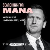 Fintech London Week: Fintech for the public good | Lord Holmes, MBE, House of Lords