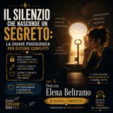 Il Silenzio che Nasconde un Segreto: la chiave psicologica per evitare conflitti
