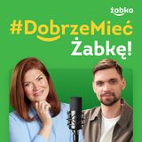 #DobrzeMieć biznes na lata
