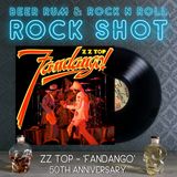 'Rock Shot' (ZZ TOP 'FANDANGO!' 50TH ANNIVERSARY)