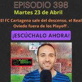 🎙️🥅 398: El FC Cartagena huye del descenso, cuenta atrás para la gira mexicana de David Bisbal.