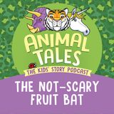 The Not-Scary Fruit Bat