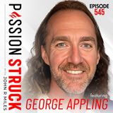 George Appling on How to Make Intentional Career Choices | EP 545