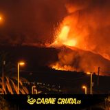 La Palma: vivir bajo el volcán (CARNE CRUDA #924)