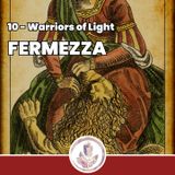 Fermezza - Fragments: Warriors of Light 10