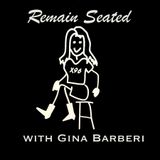 Remain Seated with Gina Barberi - The Music Biz (w/ Brogan Kelby)