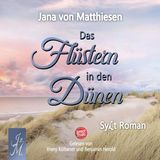[German] - Das Flüstern in den Dünen: Sylt Roman by Jana Von Matthiesen