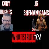 #124 Cory Hughes on J6 Shenanigans #j6 #insurrection