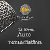 #08 - 04 - Auto remediation