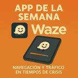 App de la semana: Waze para navegar durante un apagón.