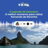 O segredo de setembro: o melhor momento para visitar Noronha