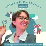 #Pinkspirational S02EP05 - Annamaria Di Matteo di Rebelle