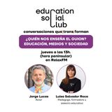 ¿Quién nos Enseña el Guión? - Educación, Medios y Sociedad | Jorge Lucas