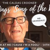 'Don't Laugh at Me ('cause I'm a Fool)' - Les's 'Song of The Week' - 14th April 2023